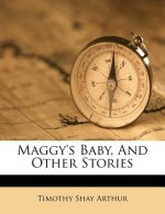 Maggy's Baby, and Other Stories