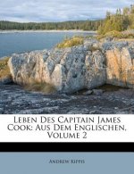 Leben Des Capitain James Cook: Aus Dem Englischen, Volume 2