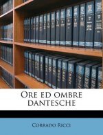 Ore Ed Ombre Dantesche
