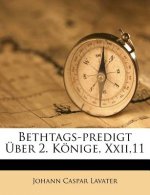 Bethtags-Predigt Uber 2. Konige, Xxii,11