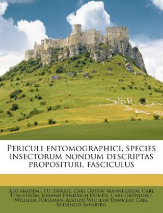 Periculi Entomographici, Species Insectorum Nondum Descriptas Proposituri, Fasciculus