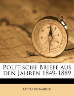 Politische Briefe Aus Den Jahren 1849-1889