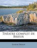 Theatre Complet de Brieux