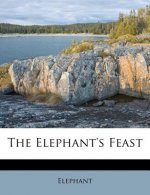 The Elephant's Feast