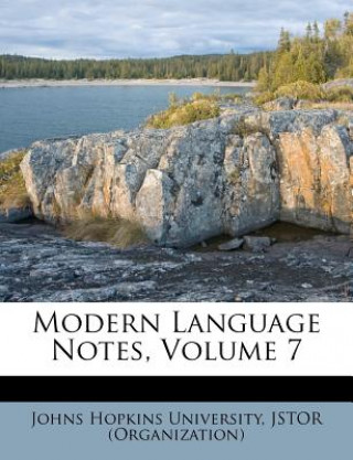Modern Language Notes, Volume 7