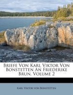 Briefe Von Karl Viktor Von Bonstetten an Friederike Brun, Zweiter Theil