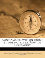 Saint-Amant. Avec un front. et une notice de Remy de Gourmont