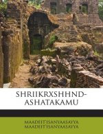Shriikrxshhnd-Ashatakamu