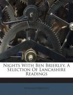 Nights with Ben Brierley, a Selection of Lancashire Readings