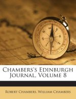 Chambers's Edinburgh Journal, Volume 8
