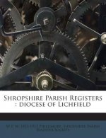 Shropshire Parish Registers: Diocese of Lichfield