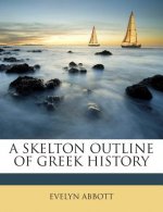 A Skelton Outline of Greek History