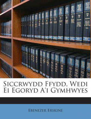 Siccrwydd Ffydd, Wedi Ei Egoryd A'i Gymhwyes