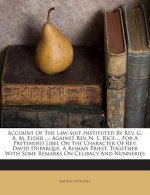 Account of the Law-Suit Instituted by REV. G. A. M. Elder ...: Against REV. N. L. Rice ... for a Pretended Libel on the Character of REV. David Duparq
