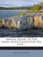 Annual Report of the Maine State College for the Year ...