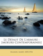 Le Défaut de l'Armure: [moeurs Contemporaines]