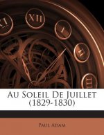 Au Soleil de Juillet (1829-1830)