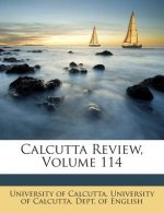 Calcutta Review, Volume 114