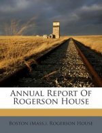 Annual Report of Rogerson House