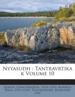 Nyyasudh: Tantravrtika K Volume 10