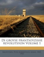 Di Groyse Frantsoyzishe Revolutsyon Volume 1