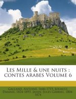 Les Mille & une nuits: contes arabes Volume 6