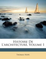 Histoire de L'Architecture, Volume 1