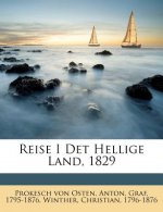 Reise I Det Hellige Land, 1829
