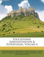 Educational Administration & Supervision, Volume 6