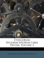 Ethicorum Nicomacheorum Libri Decem, Volume 2