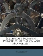 Electrical Machinery: Principles, Operation and Management