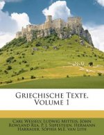 Griechische Texte, Volume 1