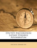 Epicteti Enchiridion Latinis Versibus Adumbratum