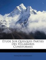 Tude Sur Quelques Parties Des Syllabaires Cun Iformes