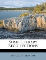 Some Literary Recollections