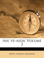 Ina' Ve-Asda' Volume 2