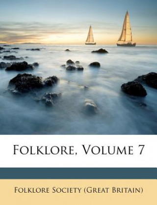 Folklore, Volume 7