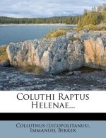 Coluthi Raptus Helenae...