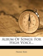 Album of Songs: For High Voice...