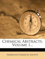 Chemical Abstracts, Volume 1...