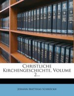 Christliche Kirchengeschichte, Volume 2...