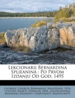 Lekcionarij Bernardina Spljeanina: Po Prvom Izdanju Od God. 1495