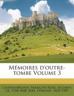 M Moires D'Outre-Tombe Volume 3