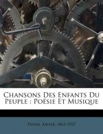 Chansons Des Enfants Du Peuple: Poésie Et Musique