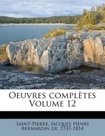 Oeuvres Completes Volume 12