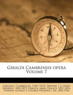 Giraldi Cambrensis Opera Volume 7