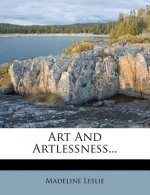 Art and Artlessness...