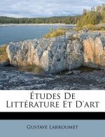 Etudes de Litterature Et D'Art