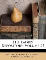 The Ladies' Repository, Volume 25