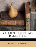 Current Problems, Issues 5-11...